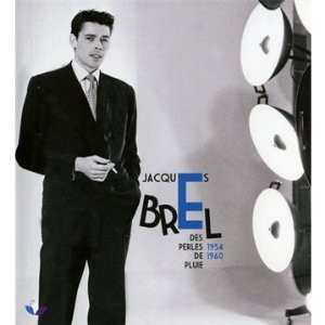 Jacques Brel: Des Perles De Pluie 1954 1960