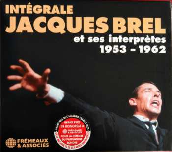 Album Jacques Brel: Intégrale Jacques Brel Et Ses Interprètes 1953-1962