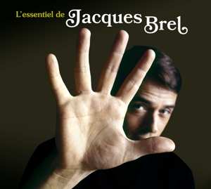 CD Jacques Brel: L’essentiel De Jacques Brel 454096
