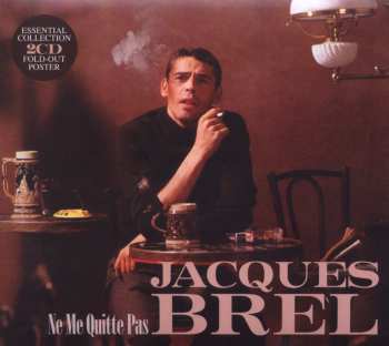 2CD Jacques Brel: Ne Me Quitte Pas
