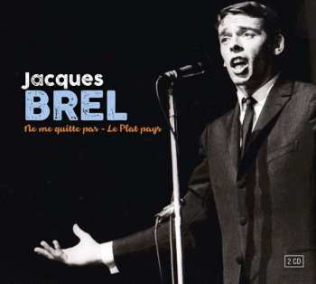 Album Jacques Brel: Ne Me Quitte Pas / Le Plat Pays