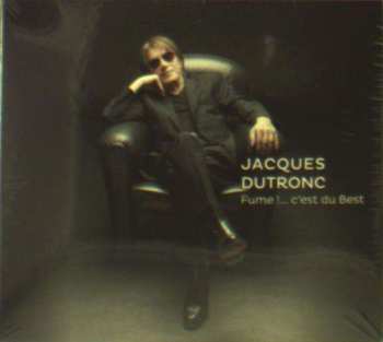 2CD Jacques Dutronc: Fume !... C'est Du Best DIGI 108559