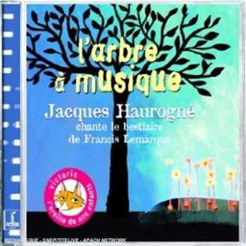 Jacques Haurogné: Larbre Musique