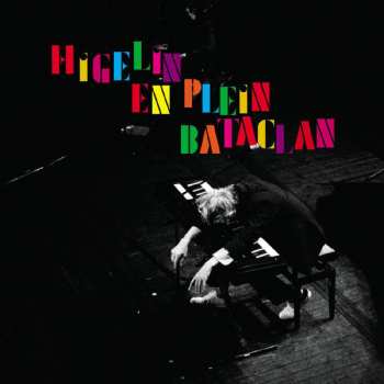 Album Jacques Higelin: Higelin En Plein Bataclan