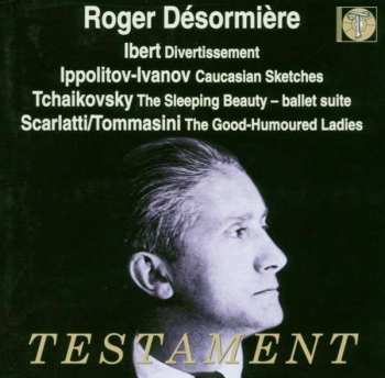 Album Jacques Ibert: Roger Desormiere Dirigiert