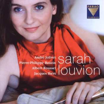 Album Jacques Ibert: Sarah Louvion Spielt Flötenkonzerte