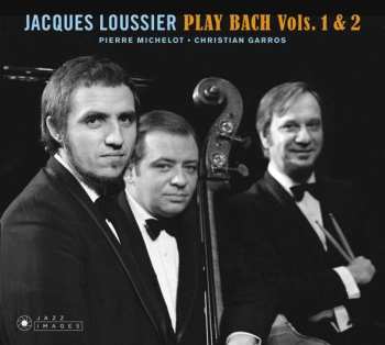 CD Jacques Loussier: Jacques Loussier Play Bach Vols. 1 & 2 DIGI 509097