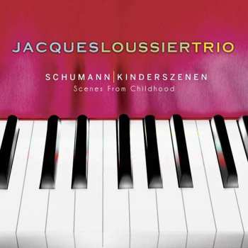 Album Jacques Loussier Trio: Schumann | Kinderszenen - Scenes From Childhood