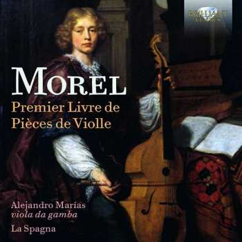 Jacques Morel: Premier Livre de Pièces de Violle
