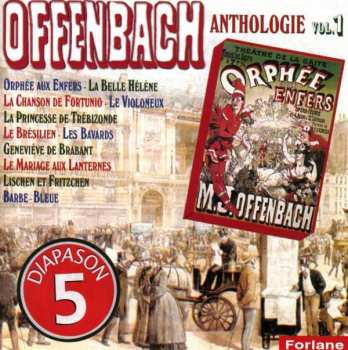 Album Jacques Offenbach: Anthologie Vol. 1
