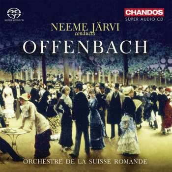 Album Jacques Offenbach: Neeme Järvi Conducts Offenbach