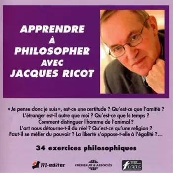 Jacques Ricot: Apprendre À Philosopher Avec Jacques Ricot
