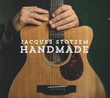 Album Jacques Stotzem: Handmade