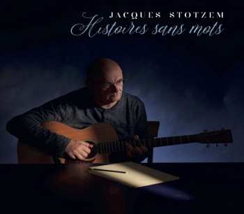 Album Jacques Stotzem: Histoires Sans Mots
