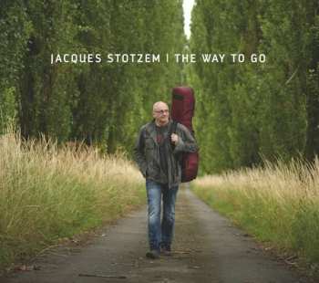Album Jacques Stotzem: The Way To Go