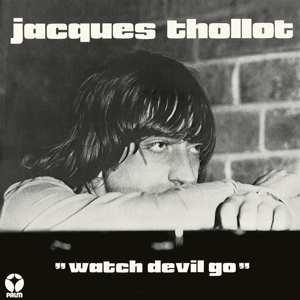 Album Jacques Thollot: Watch Devil Go