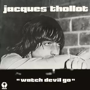 Jacques Thollot: Watch Devil Go