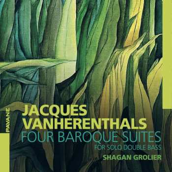 Album Jacques Vanherenthals: Barocksuiten Nr.1-4 Für Kontrabass Solo
