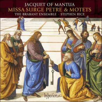 Album Jacquet of Mantua: Missa Surge Petre & Motets