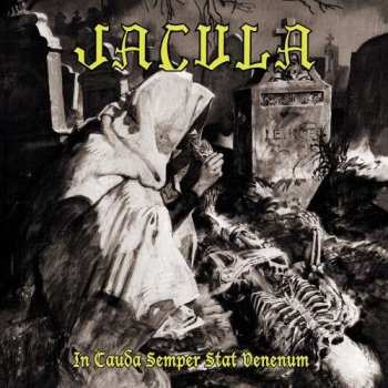 Album Jacula: In Cauda Semper Stat Venenum