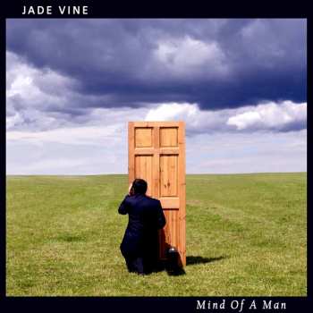 Album Jade Vine: Mind Of A Man