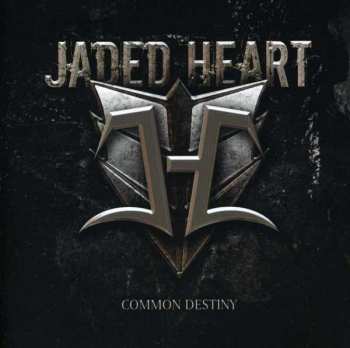 Album Jaded Heart: Common Destiny