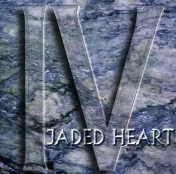 Jaded Heart: IV