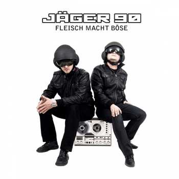 Album Jäger 90: Fleisch Macht Böse