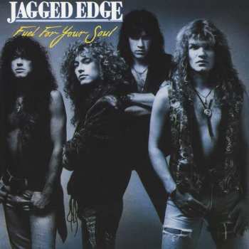 Jagged Edge: Fuel For Your Soul