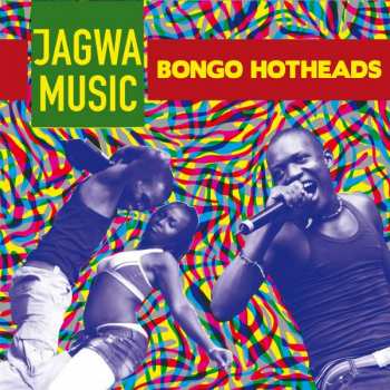 Album Jagwa Music: Bongo Hotheads