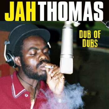 Album Jah Thomas: Dub Of Dubs