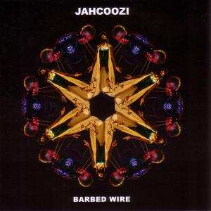 Album Jahcoozi: Barbed Wire