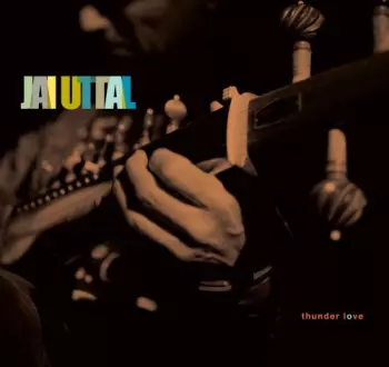 Jai Uttal: Thunder Love