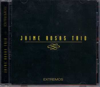 CD Jaime Rosas Trio: Extremos 530475