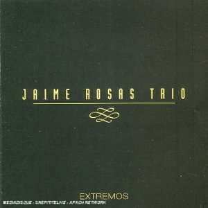 CD Jaime Rosas Trio: Extremos 530475