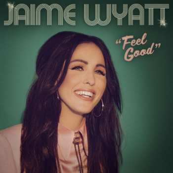 Album Jaime Wyatt: Feel Good