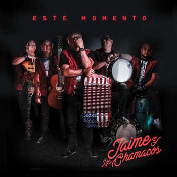 Album Jaime Y Los Chamacos: Este Momento