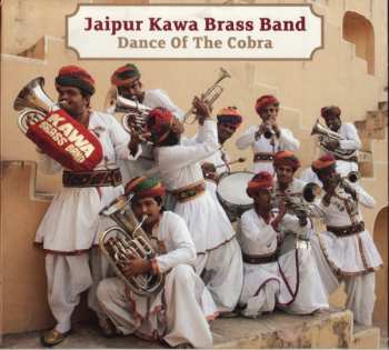 Album Jaipur Kawa Brass Band: Dance Of The Cobra