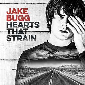 CD Jake Bugg: Hearts That Strain 15652