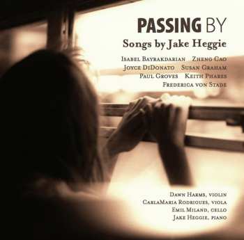 Album Jake Heggie: Passing By (Songs By Jake Heggie)