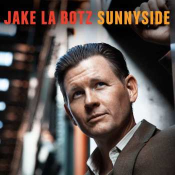 CD Jake La Botz: Sunnyside 472194