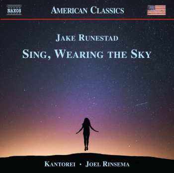 Album Jake Runestad: Sing, Wearing The Sky