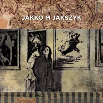 Jakko M. Jakszyk: Secrets & Lies