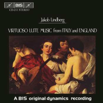 Album Jakob Lindberg: Virtuoso Lute Music From Italy And England
