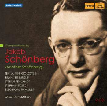 Jakob Schönberg: Compositions By Jakob Schönberg »Another Schönberg«