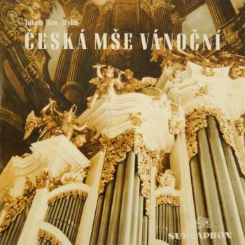 LP Jakub Jan Ryba: Česká Mše Vánoční