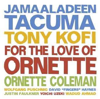 CD Jamaaladeen Tacuma: For The Love Of Ornette 265390