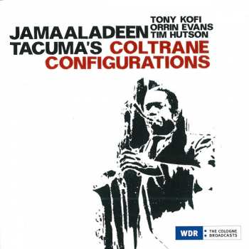 CD Jamaaladeen Tacuma: Jamaaladeen Tacuma's Coltrane Configurations 293562