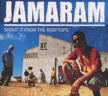 CD Jamaram: Shout It From The Rooftops 530488