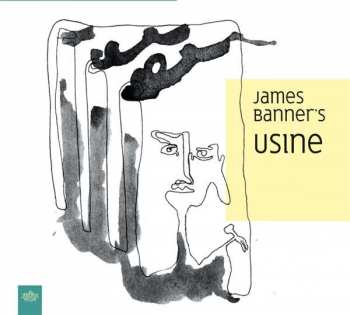 CD James Banner's USINE: James Banner's USINE 408226
